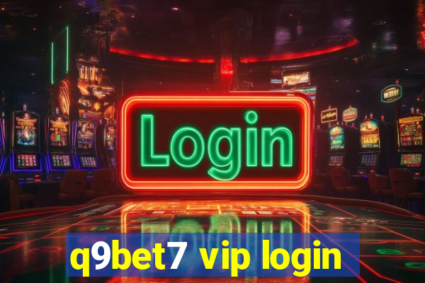 q9bet7 vip login